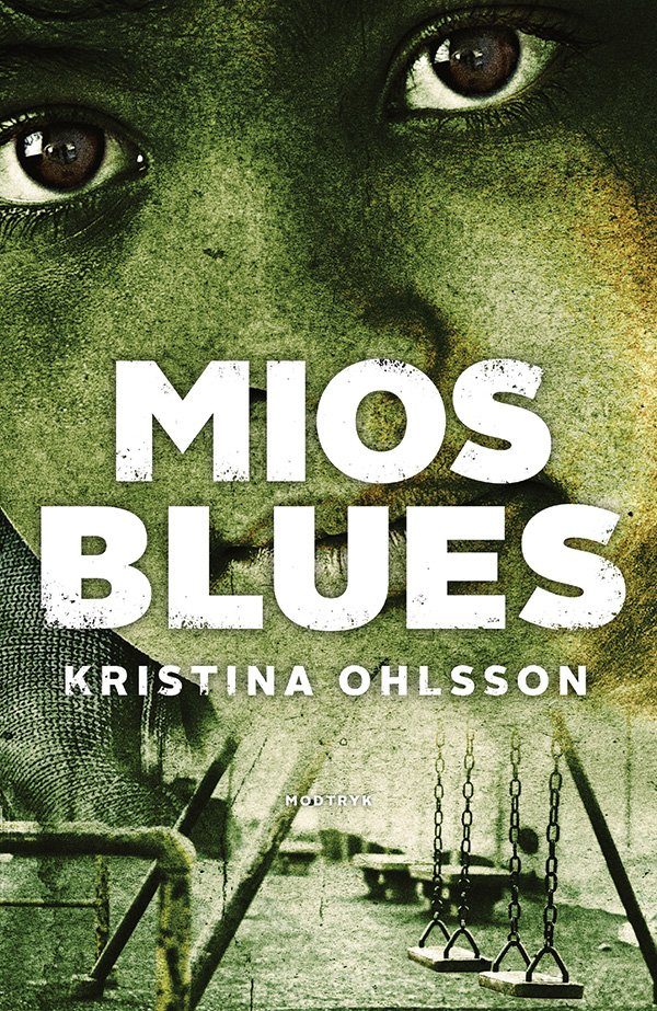 Mios Blues - Kristina Ohlsson - Bog