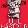 Mirakelmanden - Julie Hastrup - Bog