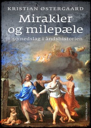 Mirakler Og Milepæle - Kristian østergaard - Bog