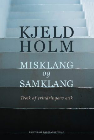 Misklang Og Samklang - Kjeld Holm - Bog