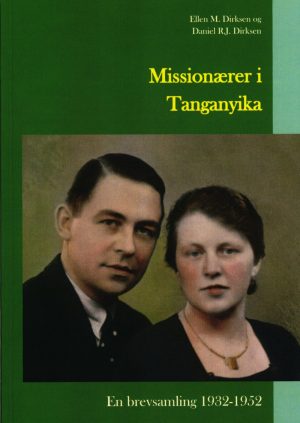 Missionærer I Tanganyika - Christian J. D. Dirksen - Bog