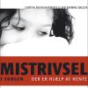 Mistrivsel I Skolen - Lisbeth Lenchler-hübertz - Bog