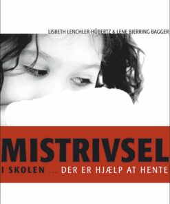 Mistrivsel I Skolen - Lisbeth Lenchler-hübertz - Bog