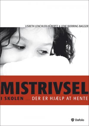 Mistrivsel I Skolen - Lisbeth Lenchler-hübertz - Bog