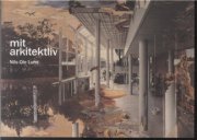 Mit Arkitektliv - Nils-ole Lund - Bog