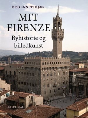 Mit Firenze - Mogens Nykjær - Bog