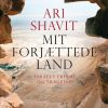 Mit Forjættede Land - Ari Shavit - Bog