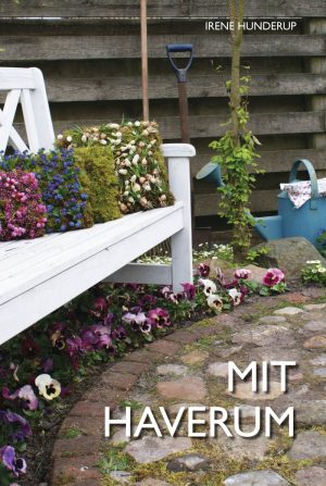 Mit Haverum - Irene Hunderup - Bog