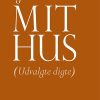 Mit Hus - SigurÃ°ur Pálsson - Bog