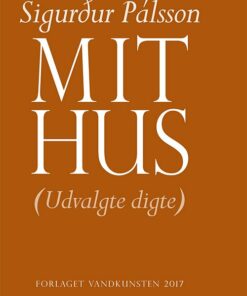 Mit Hus - SigurÃ°ur Pálsson - Bog