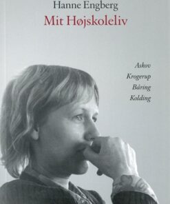 Mit Højskoleliv - Hanne Engberg - Bog