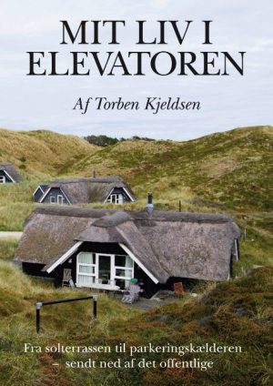 Mit Liv I Elevatoren - Torben Kjeldsen - Bog