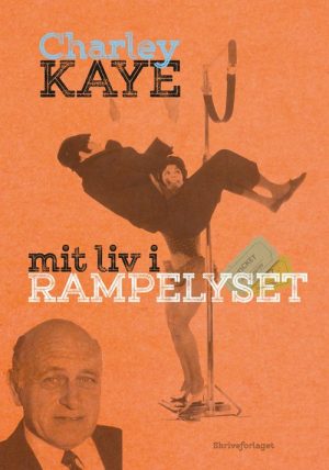 Mit Liv I Rampelyset - Charley Kaye - Bog