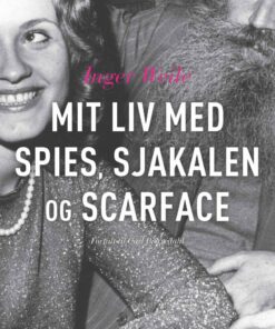 Mit Liv Med Spies, Sjakalen Og Scarface - Inger Weile - Bog