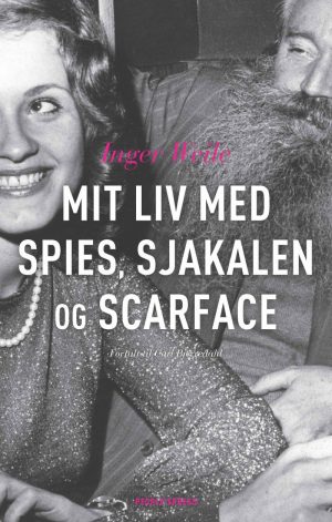 Mit Liv Med Spies, Sjakalen Og Scarface - Inger Weile - Bog