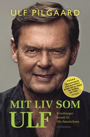Mit Liv Som Ulf Pilgaard - Selvbiografi - Ulf Pilgaard - Bog