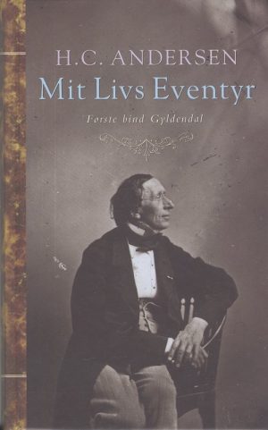 Mit Livs Eventyr 1-2 - H.c. Andersen - Bog