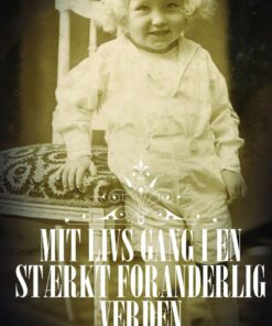 Mit Livs Gang I En Stærkt Foranderlig Verden - Poul B. Olander Sørensen - Bog