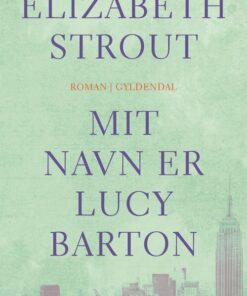 Mit Navn Er Lucy Barton - Elizabeth Strout - Bog