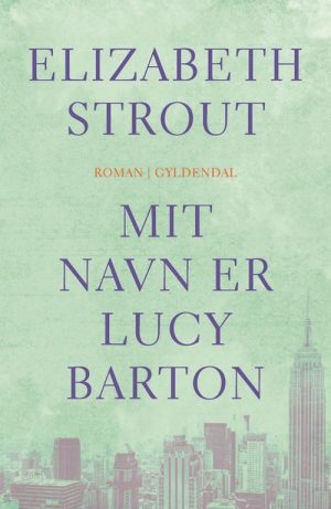 Mit Navn Er Lucy Barton - Elizabeth Strout - Bog