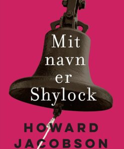 Mit Navn Er Shylock - Howard Jacobson - Bog