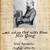 Mit Sidste Ord Vilde Blive: Hils Grieg! - Steen Neergaard - Bog