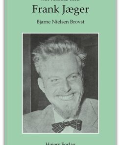 Mit Venskab Med Frank Jæger - Bjarne Nielsen Brovst - Bog