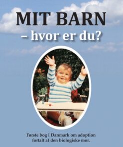 Mit barn - hvor er du ? (Bog)