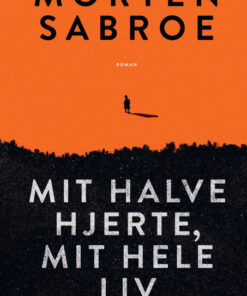 Mit halve hjerte, mit hele liv (Bog)