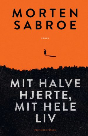 Mit halve hjerte, mit hele liv (Bog)