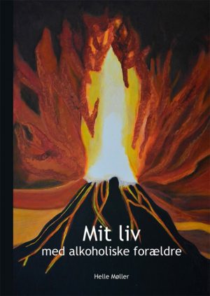 Mit liv med alkoholiske forældre (Bog)