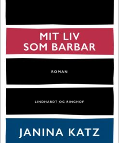 Mit liv som barbar (E-bog)