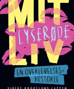 Mit lyserøde liv - En overlevelseshistorie (E-bog)