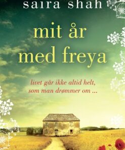 Mit år Med Freya - Saira Shah - Bog