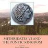 Mithridates 6 And The Pontic Kingdom - Bog