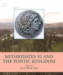 Mithridates VI and the Pontic Kingdom (E-bog)