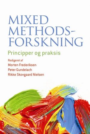 Mixed Methods-forskning - Tine Tjørnhøj-thomsen - Bog