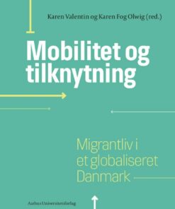 Mobilitet Og Tilknytning - Bog