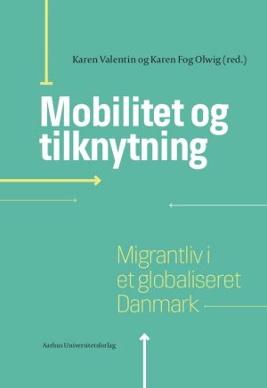 Mobilitet Og Tilknytning - Bog