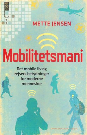 Mobilitetsmani - Mette Jensen - Bog