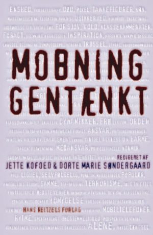 Mobning Gentænkt - Dorte Marie Søndergaard - Bog