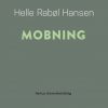 Mobning - Helle Rabøl Hansen - Bog