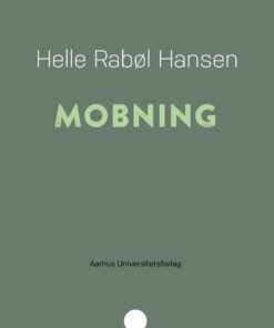 Mobning - Helle Rabøl Hansen - Bog