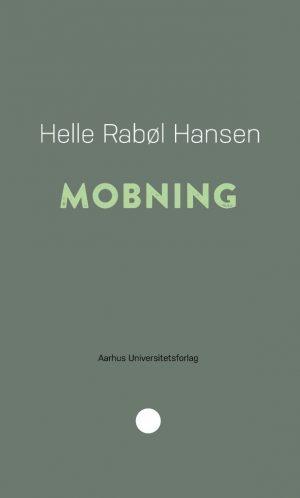 Mobning - Helle Rabøl Hansen - Bog