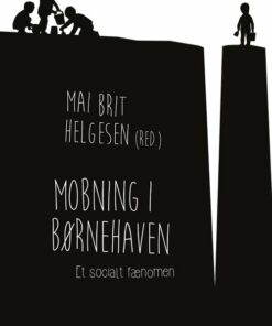 Mobning I Børnehaven - Mai Britt Helgesen - Bog