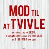 Mod Til At Tvivle - Ahmed Akkari - Bog