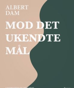 Mod det ukendte mål (E-bog)