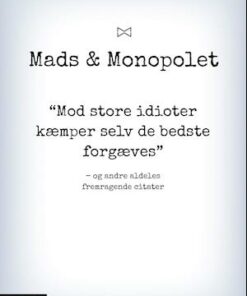 Mod store idioter kæmper selv de bedste forgæves