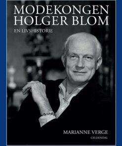 Modekongen Holger Blom - Marianne Verge - Bog