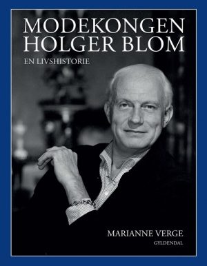 Modekongen Holger Blom - Marianne Verge - Bog